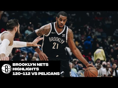Brooklyn Nets Highlights vs. New Orleans Pelicans | 11/12/21