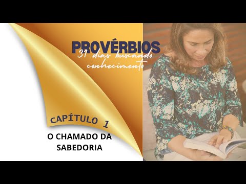 PROVÉRBIOS 1 - O CHAMADO DA SABEDORIA #sabedoria #proverbios #salomão #chamado