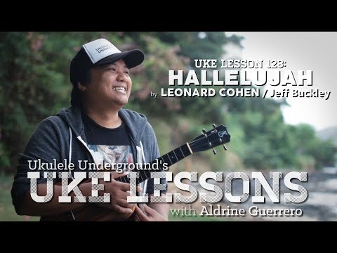 Uke Lesson 128: Hallelujah (Leonard Cohen / Jeff Buckley)