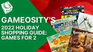 Gameosity’s 2022 Holiday Shopping Guide: Games for 2