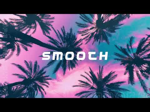 "Smooth" - Smooth Guitar Type Beat | Khalid Type Beat