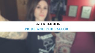 BAD RELIGION - Pride and The Pallor (Liv Wallace acoustic cover)