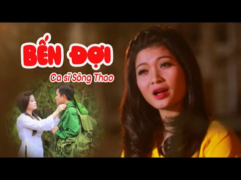 Bến Đợi - Sông Thao Sao Mai - Ca Khúc Trữ Tình Quê Hương