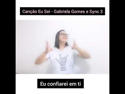 Eu sei - Gabriela Gomes e Sync 3