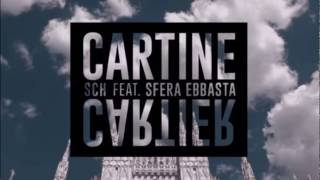 SCH -  Cartine Cartier ft. Sfera Ebbasta