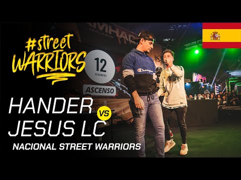 HANDER VS JESUS LC -  Cuartos Nacional de Street Warriors España 2019