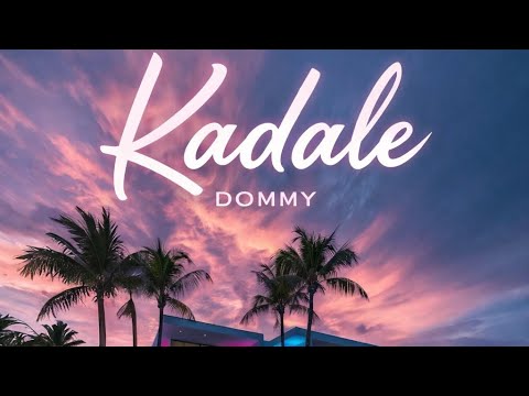 DOMMY - KADALE   (  Official Audio  )