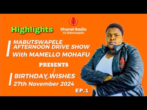 HIGHLIGHTS | Birthday Wishes (27th November 2024) on Shanel Radio | EP. 1