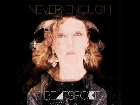 Beatspoke - Never Enough