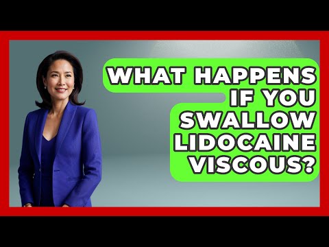 What Happens If You Swallow Lidocaine Viscous? - Pain Medicine Network
