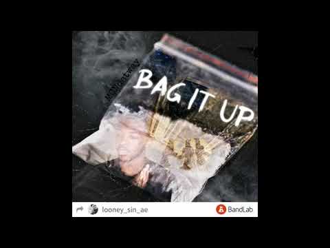 BAG IT UP-McnDatway Ft.Looney Æ Sin (prod.Contraband)