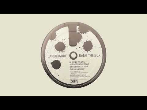 Lanoiraude - Bang The Box