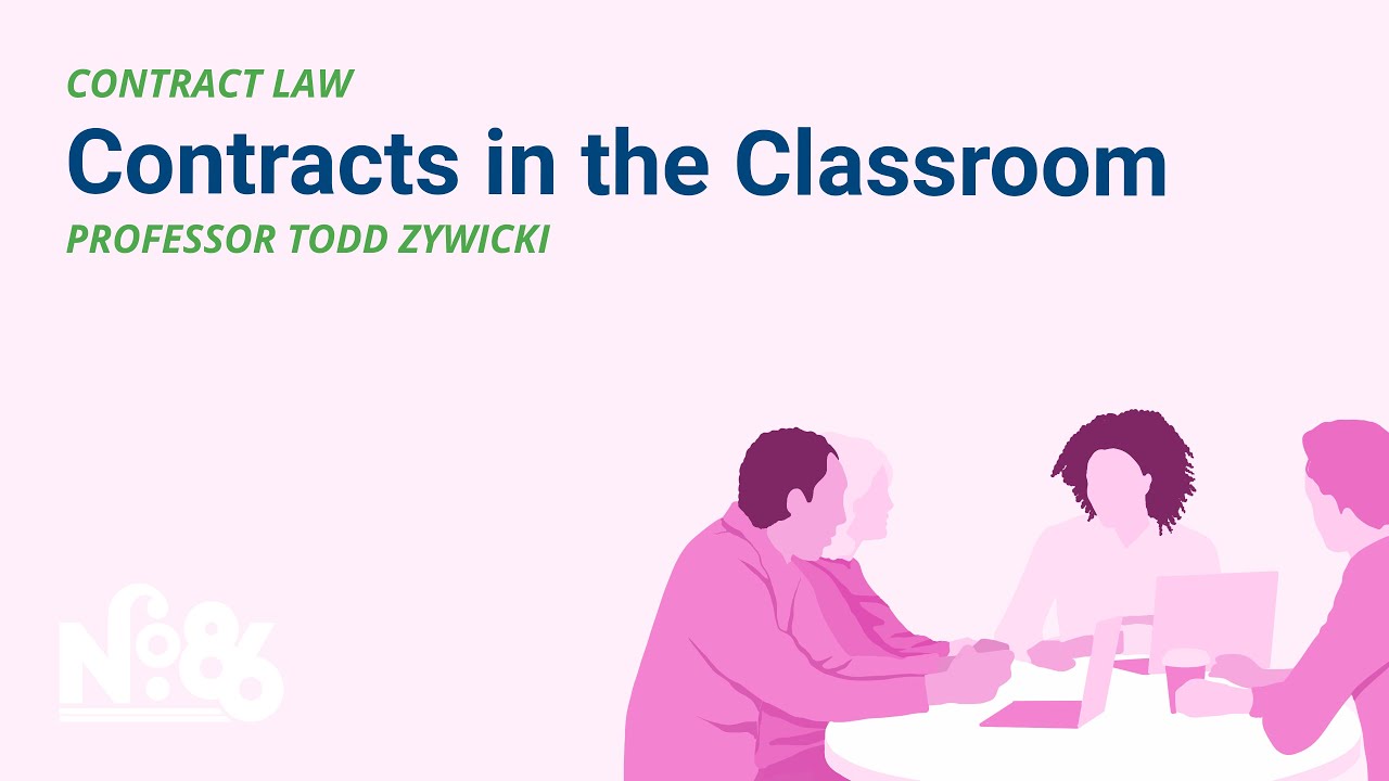 Contracts in the Classroom [No. 86 LECTURE]