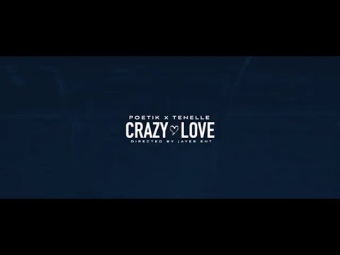 POETIK  - Crazy Love feat - TENELLE