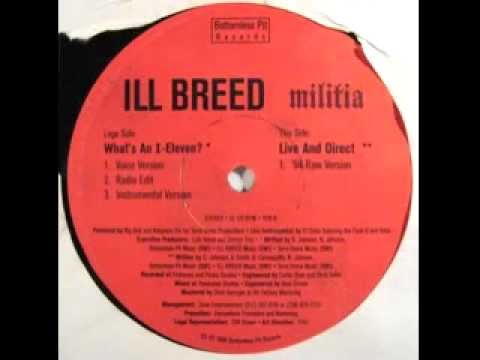 Ill Breed Militia - What's An I-Eleven? (Vocal)