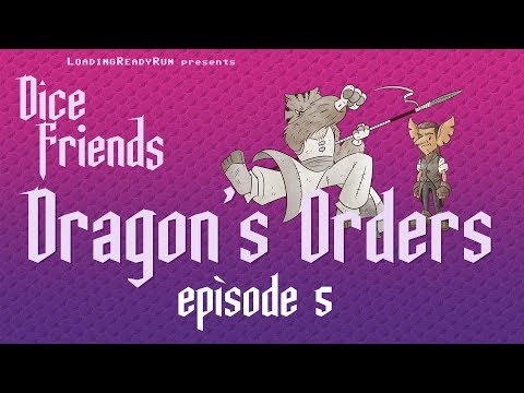 Dice Friends - Dragon's Orders Ep5