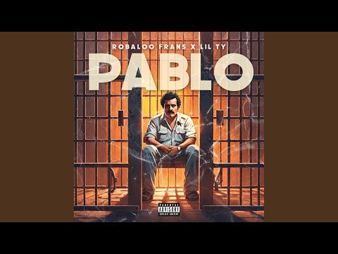 Pablo (feat. Robaloo Frans & Lil Ty)