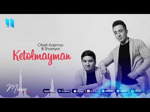 Otash Kasimov & Shaxriyor - Ketolmayman | Оташ Касимов & Шахриёр - Кетолмайман (music version)