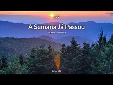 Hinário Adventista • Hino 529 - A Semana Já Passou