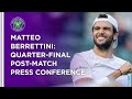 Matteo Berrettini Quarter-Final Press Conference | Wimbledon 2021