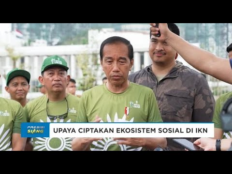 UPAYA CIPTAKAN EKOSISTEM SOSIAL DI IKN