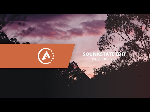 KENER - No Apologies ft. Liam Sturgess (Sounxstate Edit)
