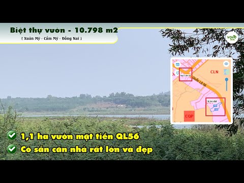 D123 - (25 tỷ) Bán biệt thự vườn mặt tiền QL56, tại Xuân Mỹ, Cẩm Mỹ, Đồng Nai