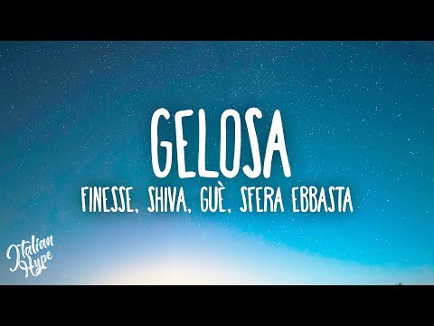 Finesse - Gelosa ft. Shiva, Guè & Sfera Ebbasta