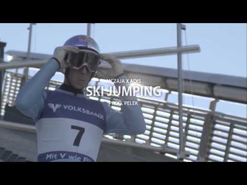 05. MCZAJA ╳ ADIS - SKI JUMPING (PROD. PELEK) [VIDEO]