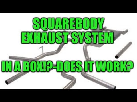 Squarebody Exhaust Ststem in a box! - Good & Bad Install!!