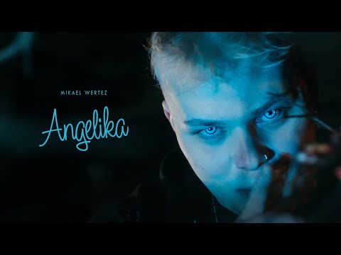 Mikael Wertez - ANGELIKA (Official Video)