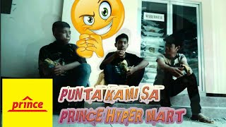 preview picture of video 'PUPUNTA KAMI NG PRINCE HYPER MART #CRAZYVLOGS #GDBEAT'