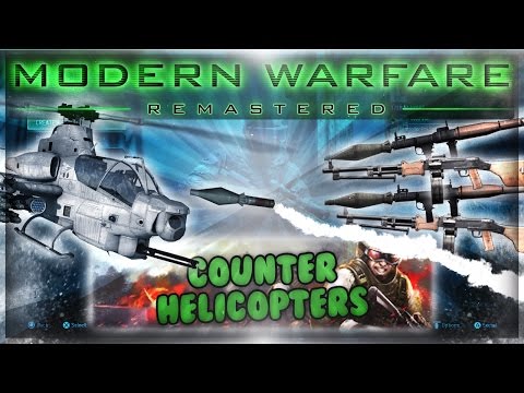 How to Take Down Helicopters Fastest - Countering Killstreaks in Modern Warfare Remastered