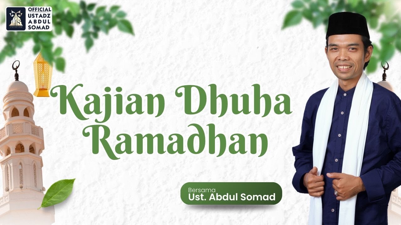 LIVE | Kajian Duha Ramadhan| Ustadz Abdul Somad