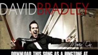 DAVID BRADLEY - &quot;SOAK IT UP&quot; [ New Video + Lyrics + Download ]
