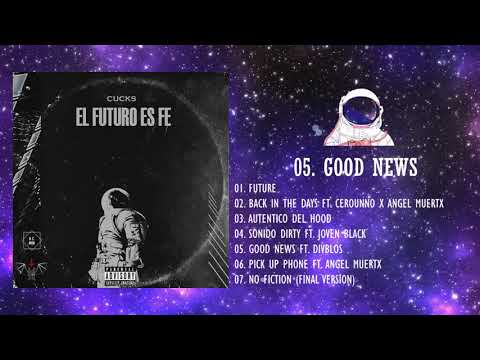 CUCKS PRESENTS - EL FUTURO ES FE [FULL EP]