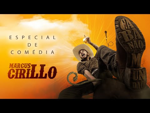 Marcus Cirillo - Caba Nao Mundao ll STAND-UP COMEDY (Show Completo)
