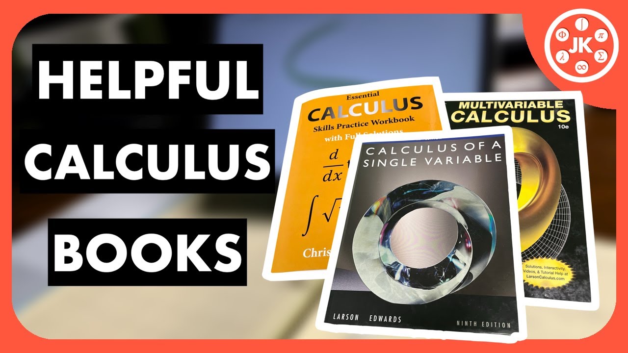 Books I Recommend for Calculus 1, 2, 3 | JK Math