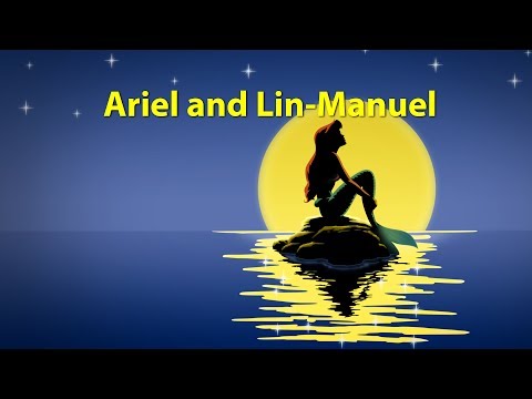 Ariel and Lin-Manuel - GEEKS CORNER - Episode #348