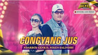 Download lagu CONGYANG JUS - NIKEN SALINDRY Feat. NDARBOY GENK  ( LIVE MUSIC) mp3