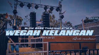 Download lagu Wegah Kelangan Thailand Style X Dj Slow Bass Mantap Bngt (danley music) mp3