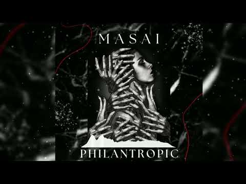 Philantropic - MASAI (Original Mix) 2023