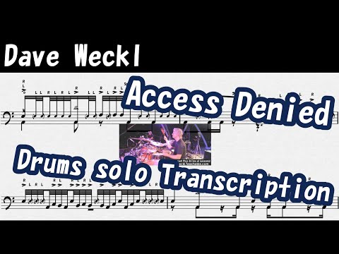 【Drums】Dave Weckl  "Access Denied"  (drums solo) transcription