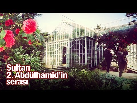2. Abdülhamid’in serasında çiçekler açtı