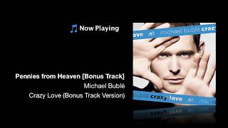 Pennies From Heaven - Michael Bublé