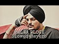 MALWA BLOCK(Slowed+Reverb)Sidhu Moose Wala