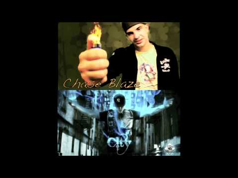 Chase Blaze ft. City- "Light It Up"