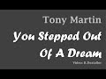 Tony Martin - You Stepped Out Of A Dream - Hedy Lamarr