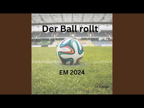 Der Ball rollt (EM 2024)