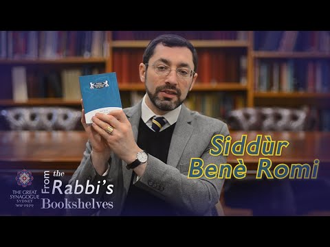 From the Rabbi's Bookshelves 26 - Siddùr Benè Romi